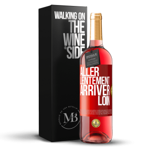 «Aller lentement. Arriver loin» Édition ROSÉ. meilleure offre